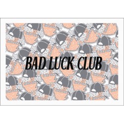 BAD LUCK CLUB